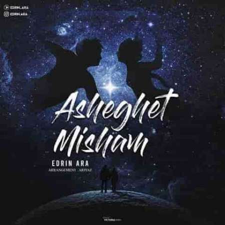 Edrin Ara – Asheghet Misham